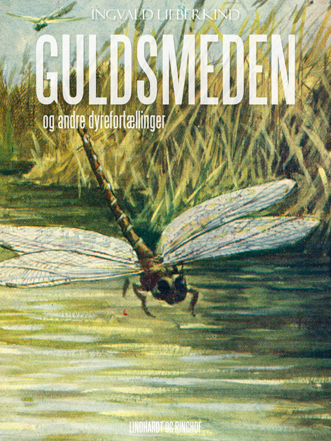 Guldsmeden og andre dyrefortællinger, Ingvald Lieberkind