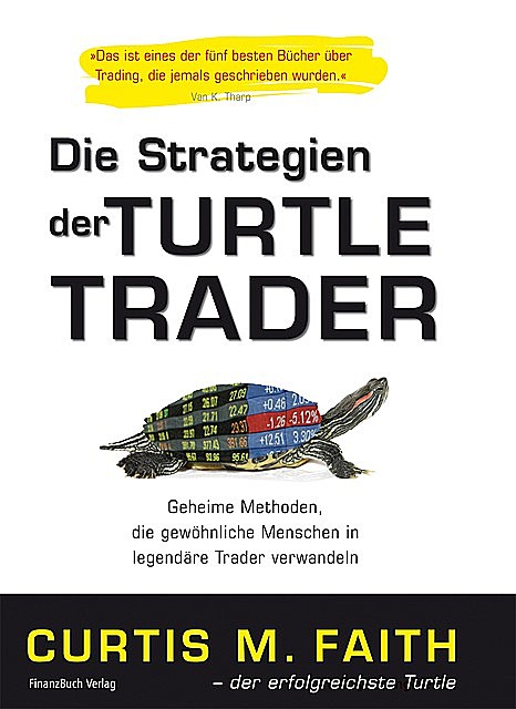 Die Strategien der Turtle Trader, Curtis Faith
