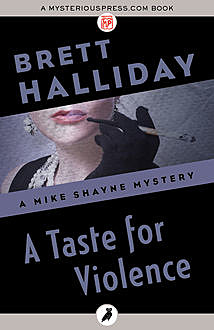A Taste for Violence, Brett Halliday