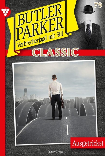 Butler Parker Classic 79 – Kriminalroman, Günter Dönges