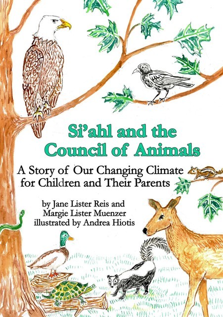 Si'ahl and the Council of Animals, Jane Lister Reis, Margie Lister Muenzer