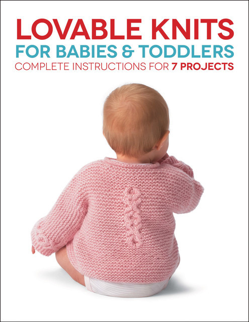 Lovable Knits for Babies and Toddlers, Margaret Hubert, Carri Hammett