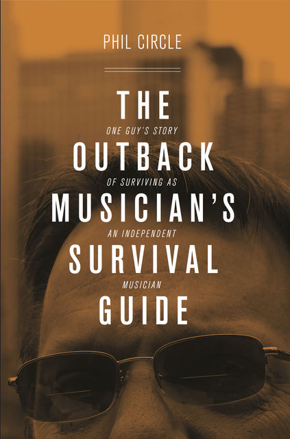 The Outback Musician's Survival Guide, Phil Circle