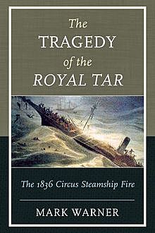 The Tragedy of the Royal Tar, Mark Warner