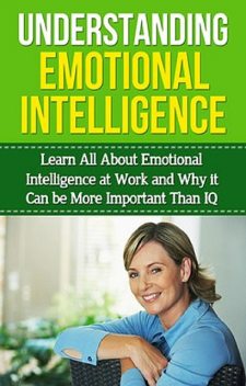 Understanding Emotional Intelligence, Ben Robinson