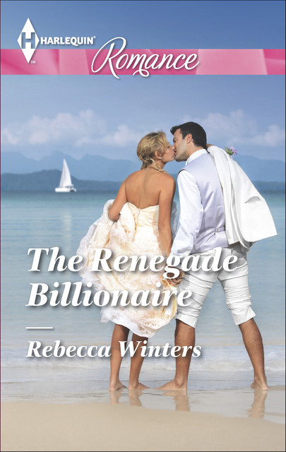 The Renegade Billionaire, Rebecca Winters