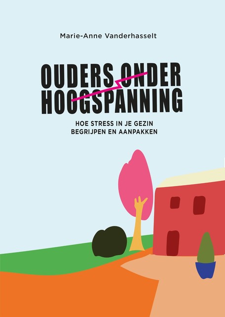 Ouders onder hoogspanning, Marie-Anne Vanderhasselt