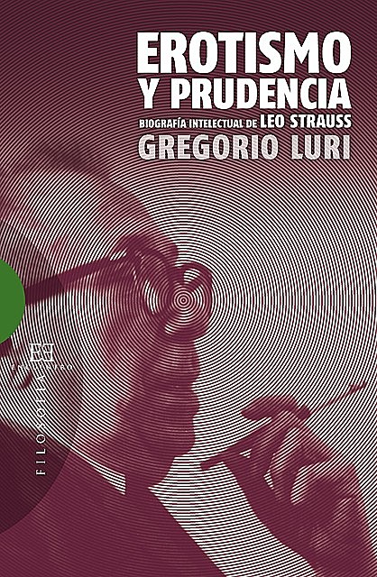 Erotismo y prudencia, Gregorio Luri Medrano