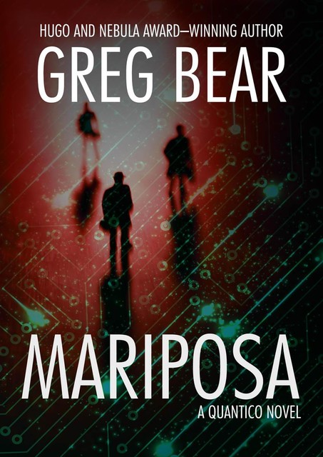 Mariposa, Greg Bear