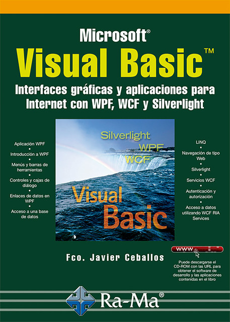 Visual Basic. Interfaces Gráficas y Aplicaciones para Internet con WPF, WCF y Silverlight, Fco. Javier Ceballos Sierra