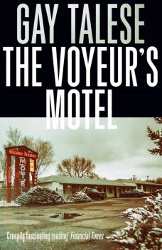 The Voyeur's Motel, Gay Talese