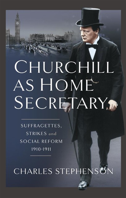 Churchill as Home Secretary, Charles Stephenson