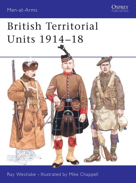 British Territorial Units 1914–18, Ray Westlake