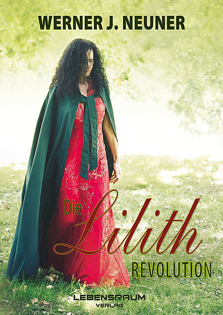 Die Lilith Revolution, Werner Neuner