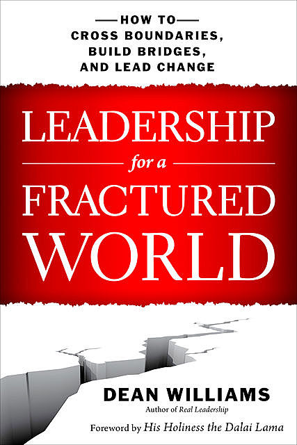 Leadership for a Fractured World, Dean Williams