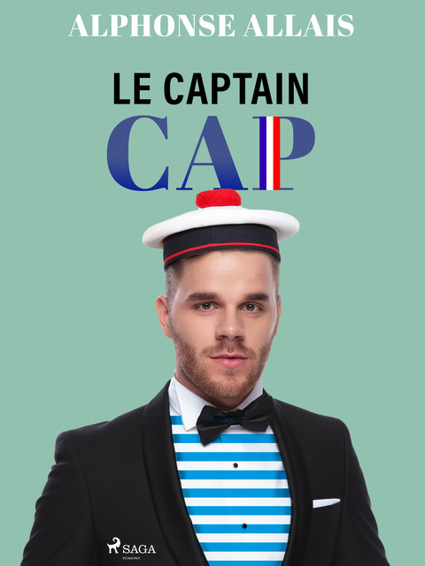 Le Captain Cap, Alphonse Allais