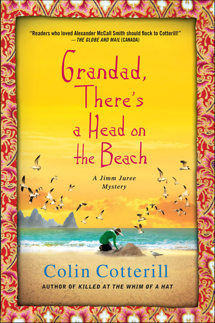 Grandad, There's a Head on the Beach, Colin Cotterill