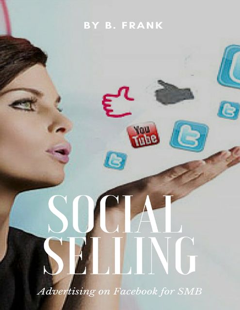Social Selling – Advertising on Facebook for SMB, Frank