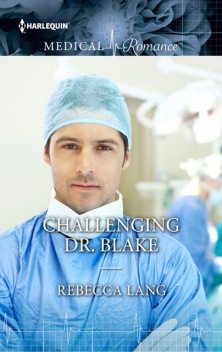 Challenging Dr. Blake, Rebecca Lang