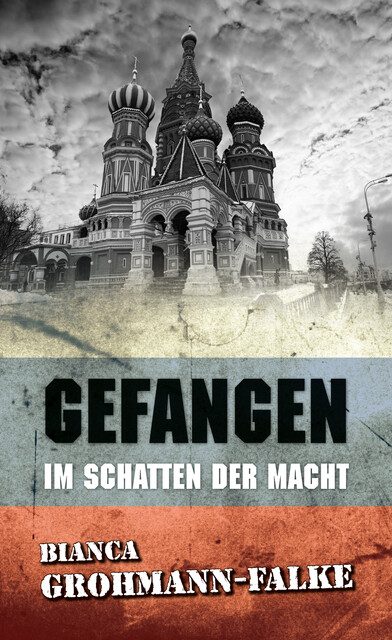 Gefangen, Bianca Grohmann-Falke