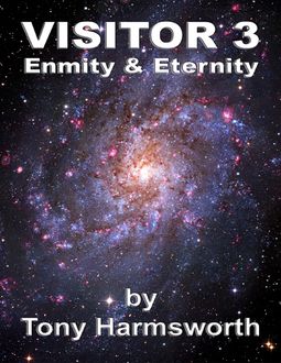Visitor 3 Enmity & Eternity, Tony Harmsworth