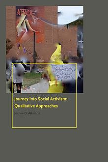 Journey into Social Activism, Joshua D. Atkinson