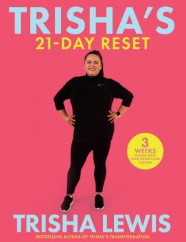 Trisha's 21-Day Reset, Trisha Lewis