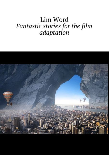 Fantastic stories for the film adaptation, Lim Word