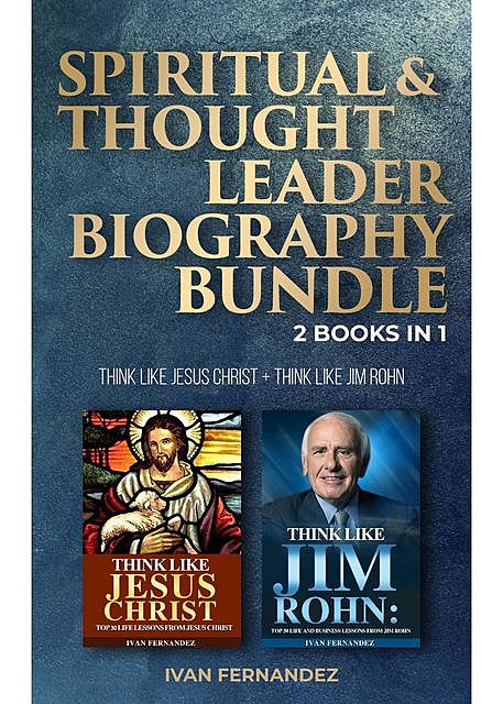 Spiritual & Thought Leader Biography Bundle: 2 Books in 1, Ivan Fernandez