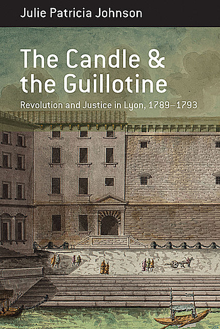 The Candle and the Guillotine, Julie Johnson