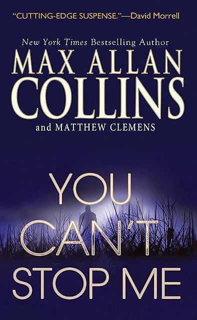 You Can't Stop Me, Max Allan Collins