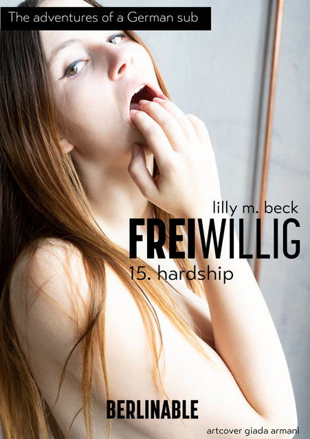FreiWillig – Episode 15, Lilly M. Beck