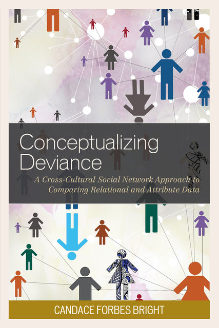 Conceptualizing Deviance, Candace Forbes Bright