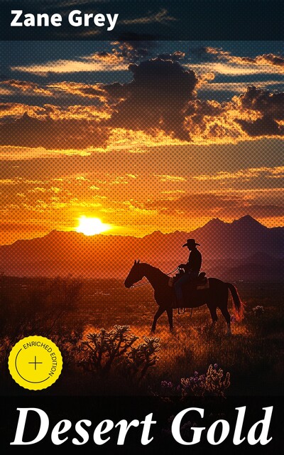 Desert Gold, Zane Grey