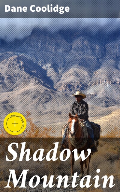 Shadow Mountain, Dane Coolidge