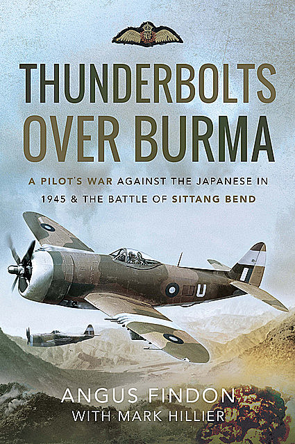 Thunderbolts over Burma, Angus Findon