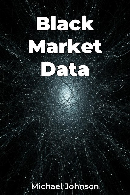 Black Market Data, Michael Johnson