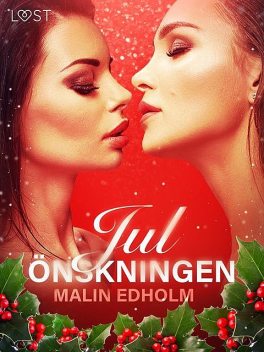 Julönskningen, Malin Edholm