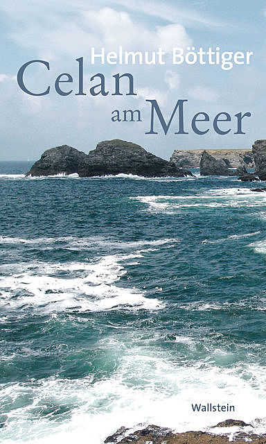 Celan am Meer, Helmut Böttiger