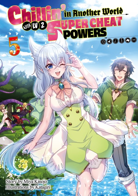 Chillin’ in Another World with Level 2 Super Cheat Powers: Volume 5 (Light Novel), Miya Kinojo