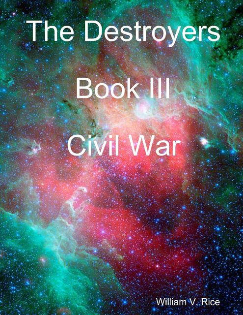 The Destroyers - Civil War, William Rice