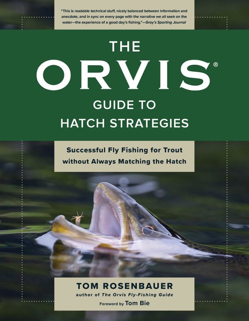The Orvis Guide to Hatch Strategies, Tom Rosenbauer