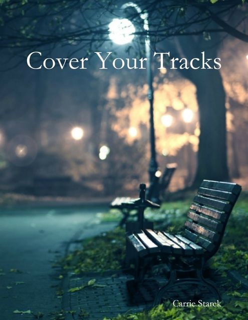 Cover Your Tracks, Carrie Starek