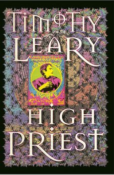 High Priest (Leary, Timothy), Timothy Leary