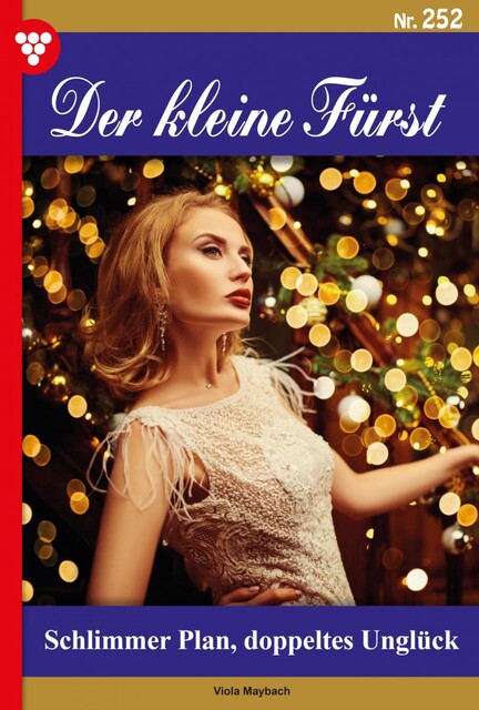 Der kleine Fürst 252 – Adelsroman, Viola Maybach