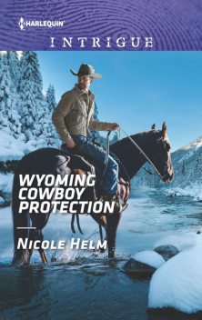 Wyoming Cowboy Protection, Nicole Helm