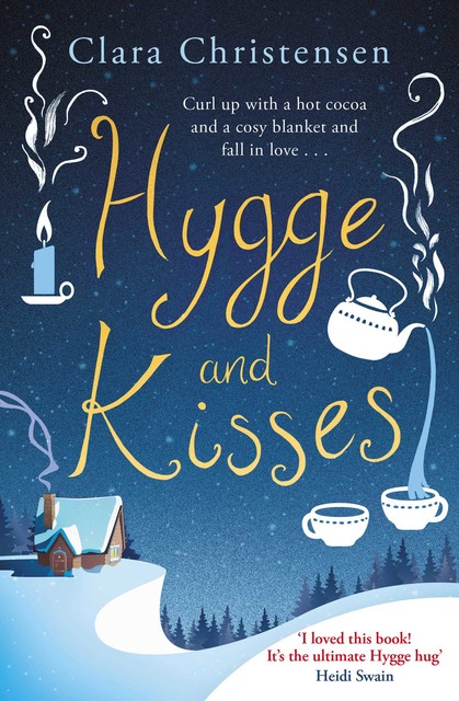 Hygge and Kisses, Clara Christensen