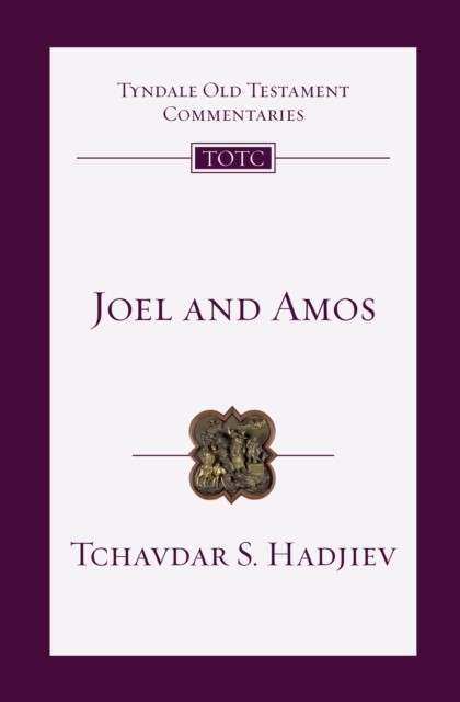 Joel and Amos, TCHAVDAR S. HADJIEV