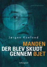 Manden der blev skudt gennem øjet, Jørgen Koefoed
