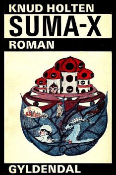 SUMA-X, Knud Holten